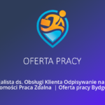 Specjalista ds. reklamy produktów i usług Praca Zdalna | Praca Bydgoszcz